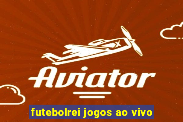 futebolrei jogos ao vivo